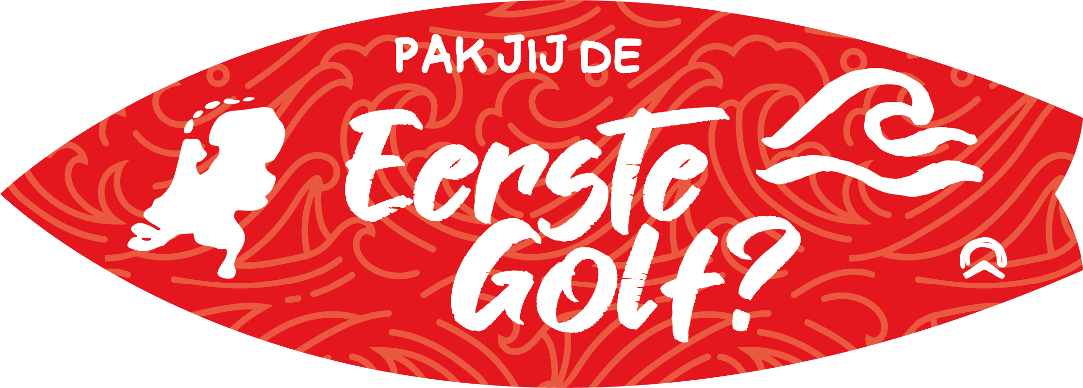 Pak jij de eerste golf